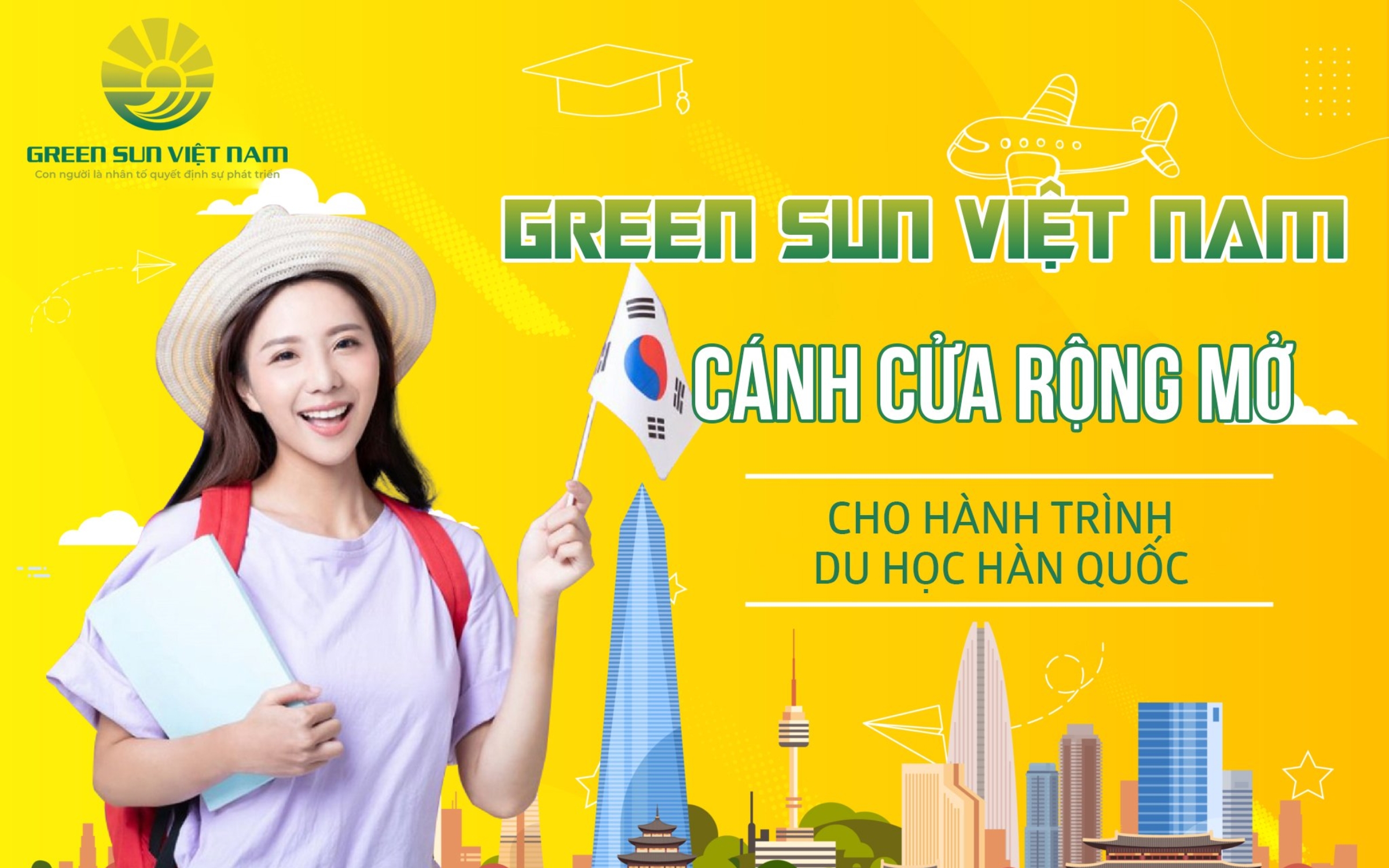 Green Sun Việt Nam - Cánh cửa rộng mở cho hành trình du học Hàn Quốc